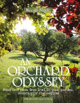 Slade |  An Orchard Odyssey | eBook | Sack Fachmedien