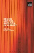 Fry / Dilnot / Willis |  Design and the Question of History | Buch |  Sack Fachmedien