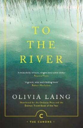 Laing |  To the River | eBook | Sack Fachmedien