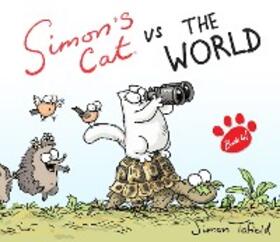 Tofield |  Simon's Cat vs. The World! | eBook | Sack Fachmedien
