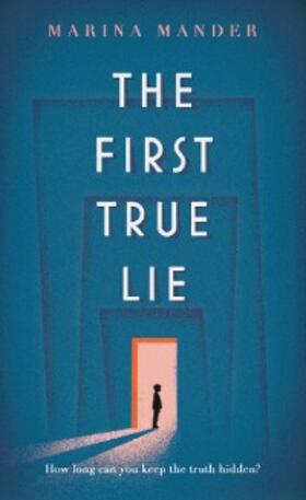 Mander |  The First True Lie | eBook | Sack Fachmedien