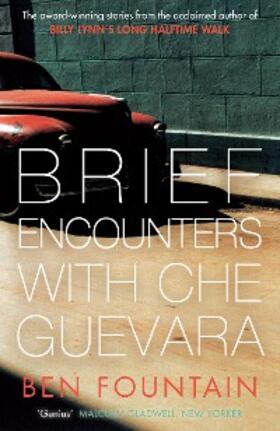 Fountain | Brief Encounters with Che Guevara | E-Book | www.sack.de