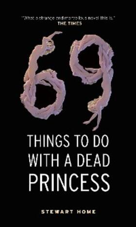 Home |  69 Things To Do With A Dead Princess | eBook | Sack Fachmedien