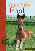 Kattwinkel |  Your First Foal | eBook | Sack Fachmedien
