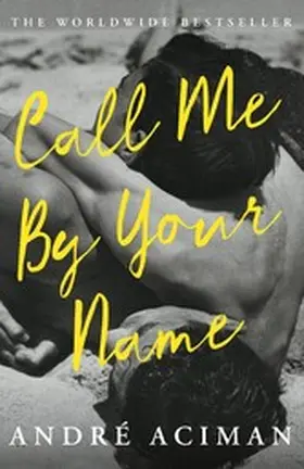Aciman | Call Me By Your Name | E-Book | www.sack.de