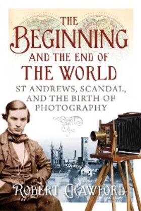 Crawford | The Beginning and the End of the World | E-Book | sack.de