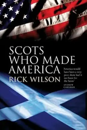 Wilson |  Scots Who Made America | eBook | Sack Fachmedien