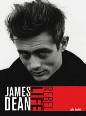 Howlett |  James Dean: Rebel Life | eBook | Sack Fachmedien