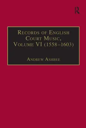 Ashbee |  Records of English Court Music | Buch |  Sack Fachmedien
