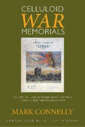 Connelly |  Celluloid War Memorials | eBook | Sack Fachmedien