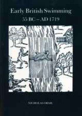 Orme |  Early British Swimming 55BC-AD1719 | Buch |  Sack Fachmedien