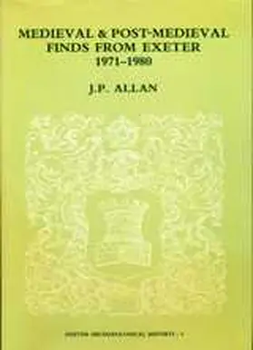 Allan |  Medieval And Post-Medieval Finds From Exeter | Buch |  Sack Fachmedien