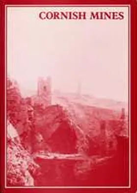 Burnley / Burt / Waite |  Cornish Mines: (mineral Statistics of the United Kingdom, 1845-1913) | Buch |  Sack Fachmedien