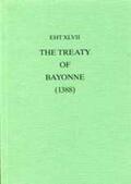 Palmer / Powell |  The Treaty of Bayonne (1388) with Preliminary Treaties of Trancoso (1387) | Buch |  Sack Fachmedien