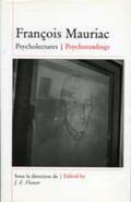 Flower |  François Mauriac: Psycholectures/Psychoreadings | Buch |  Sack Fachmedien