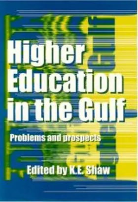 Shaw |  Higher Education In The Gulf | Buch |  Sack Fachmedien