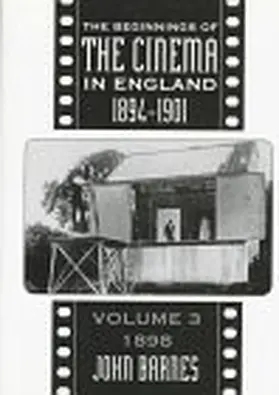 Barnes |  The Beginnings Of The Cinema In England,1894-1901 | Buch |  Sack Fachmedien