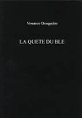 Dougados / Cazals |  La Quête Du Blé | Buch |  Sack Fachmedien
