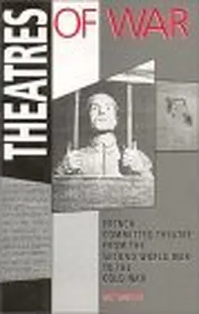 Freeman |  Theatres of War: French Committed Theatre from the Second World War to the Cold War | Buch |  Sack Fachmedien