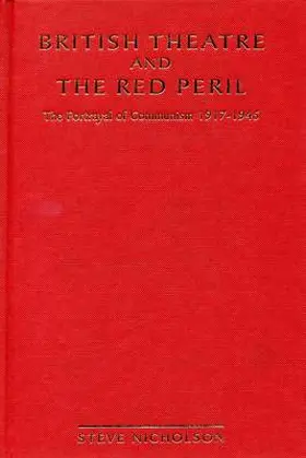 Nicholson |  British Theatre And The Red Peril | Buch |  Sack Fachmedien