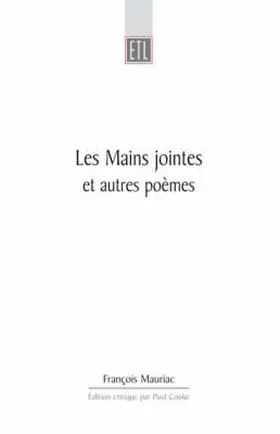 Mauriac / Cooke |  Les Mains Jointes Et Autres Poèmes (1905-1923) | Buch |  Sack Fachmedien