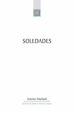 Machado / López | Soledades | Buch | 978-0-85989-764-8 | www.sack.de