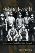 Payton |  Making Moonta: The Invention of Australia's Little Cornwall | Buch |  Sack Fachmedien