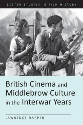 Napper |  British Cinema and Middlebrow Culture in the Interwar Years | Buch |  Sack Fachmedien