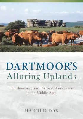 Fox / Tompkins / Dyer | Dartmoor's Alluring Uplands | Buch | 978-0-85989-865-2 | sack.de