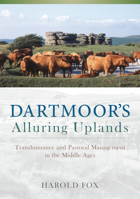 Fox / Dyer / Tompkins | Dartmoor's Alluring Uplands | Buch | 978-0-85989-865-2 | sack.de