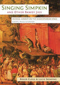 Clegg / Skeaping |  Singing Simpkin and other Bawdy Jigs | Buch |  Sack Fachmedien