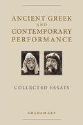 Ley |  Ancient Greek and Contemporary Performance | Buch |  Sack Fachmedien