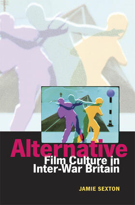 Sexton |  Alternative Film Culture in Interwar Britain | eBook | Sack Fachmedien
