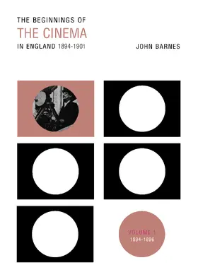 Barnes |  The Beginnings Of The Cinema In England,1894-1901 | Buch |  Sack Fachmedien