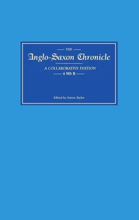 Taylor |  Anglo-Saxon Chronicle 4 MS B | Buch |  Sack Fachmedien
