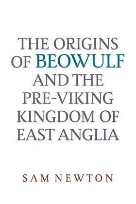 Newton | The Origins of Beowulf | Buch | 978-0-85991-472-7 | www.sack.de