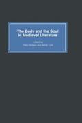 Boitani / Torti |  The Body and the Soul in Medieval Literature | Buch |  Sack Fachmedien