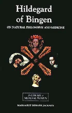 Margret Berger |  Hildegard of Bingen: On Natural Philosophy and Medicine | Buch |  Sack Fachmedien