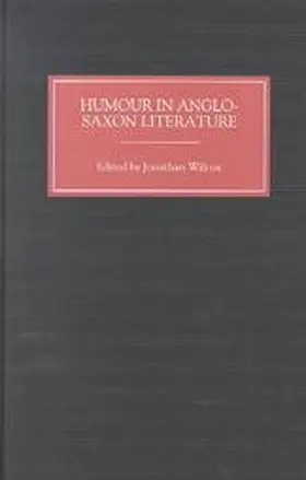 Wilcox |  Humour in Anglo-Saxon Literature | Buch |  Sack Fachmedien
