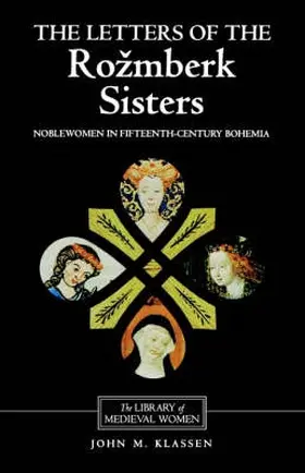 Klassen / Dolezalová / Szabo |  The Letters of the Rozmberk Sisters | Buch |  Sack Fachmedien