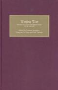 Saunders / Le Saux / Thomas |  Writing War: Medieval Literary Responses to Warfare | Buch |  Sack Fachmedien