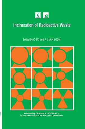EID / van Loon |  Incineration of Radioactive Waste | Buch |  Sack Fachmedien