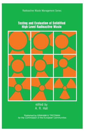Hall |  Testing and Evaluation of Solidified High-level Radioactive Waste | Buch |  Sack Fachmedien