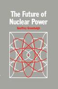 Greenhalgh |  The Future of Nuclear Power | Buch |  Sack Fachmedien