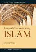 Mawdudi |  Towards Understanding Islam | eBook | Sack Fachmedien