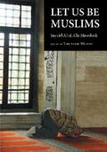 Mawdudi / Ahmad |  Let Us Be Muslims | eBook | Sack Fachmedien