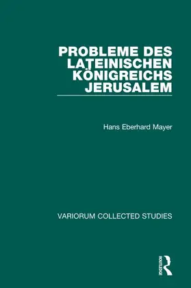 Mayer |  Probleme des lateinischen Königreichs Jerusalem | Buch |  Sack Fachmedien
