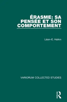Halkin |  Érasme: Sa pensée et son comportement | Buch |  Sack Fachmedien