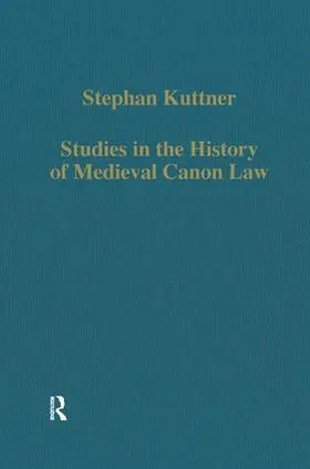 Kuttner |  Studies in the History of Medieval Canon Law | Buch |  Sack Fachmedien