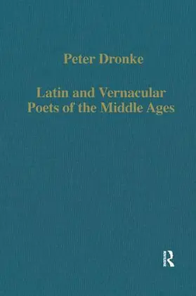 Dronke |  Latin and Vernacular Poets of the Middle Ages | Buch |  Sack Fachmedien